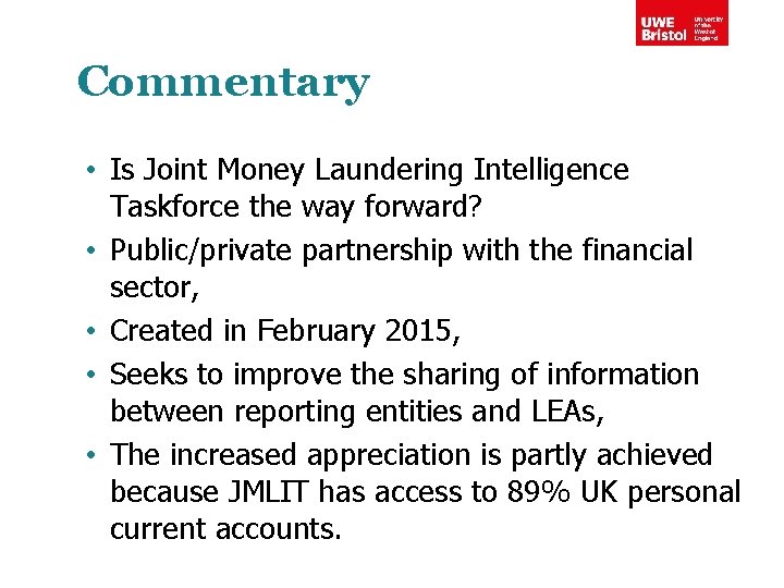 Commentary • Is Joint Money Laundering Intelligence Taskforce the way forward? • Public/private partnership