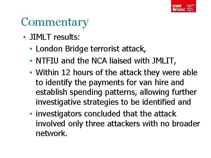 Commentary • JIMLT results: • London Bridge terrorist attack, • NTFIU and the NCA