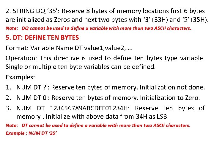 2. STRING DQ ‘ 35’: Reserve 8 bytes of memory locations first 6 bytes