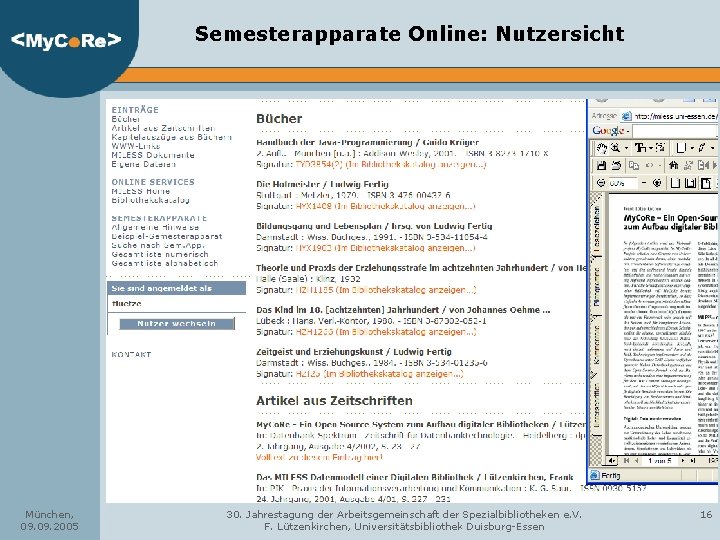 Semesterapparate Online: Nutzersicht München, 09. 2005 30. Jahrestagung der Arbeitsgemeinschaft der Spezialbibliotheken e. V.