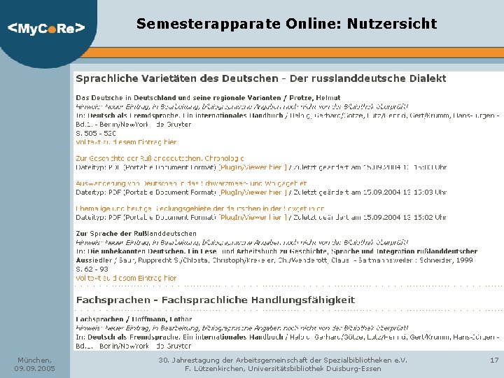 Semesterapparate Online: Nutzersicht München, 09. 2005 30. Jahrestagung der Arbeitsgemeinschaft der Spezialbibliotheken e. V.