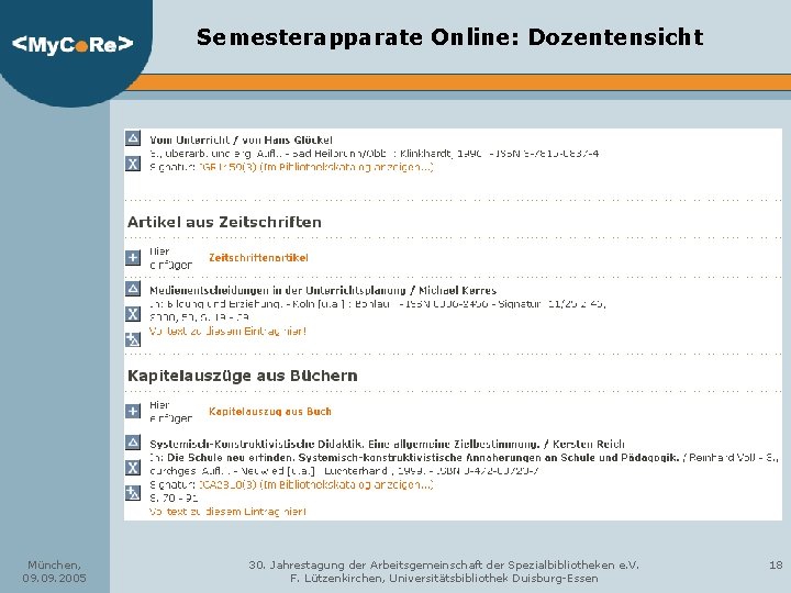 Semesterapparate Online: Dozentensicht München, 09. 2005 30. Jahrestagung der Arbeitsgemeinschaft der Spezialbibliotheken e. V.