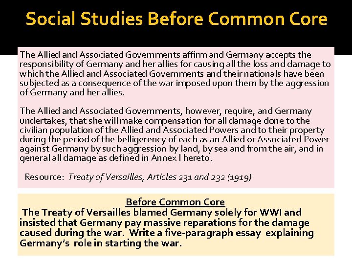 Social Studies Before Common Core The Allied and Associated Governments affirm and Germany accepts