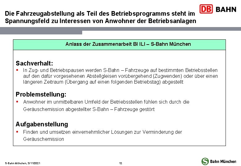 Die Fahrzeugabstellung als Teil des Betriebsprogramms steht im Spannungsfeld zu Interessen von Anwohner der