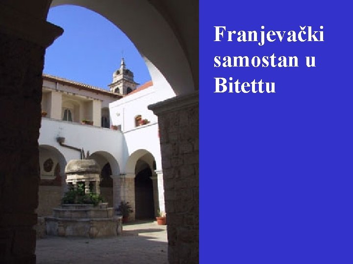 Franjevački samostan u Bitettu 