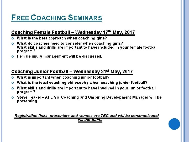 FREE COACHING SEMINARS Coaching Female Football – Wednesday 17 th May, 2017 What is