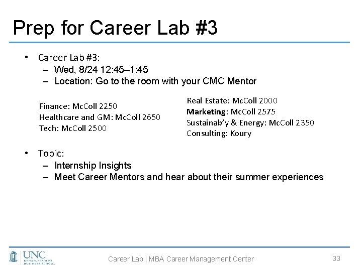 Prep for Career Lab #3 • Career Lab #3: – Wed, 8/24 12: 45–