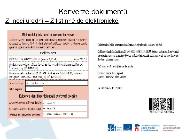 Konverze dokumentů Z moci úřední – Z listinné do elektronické 