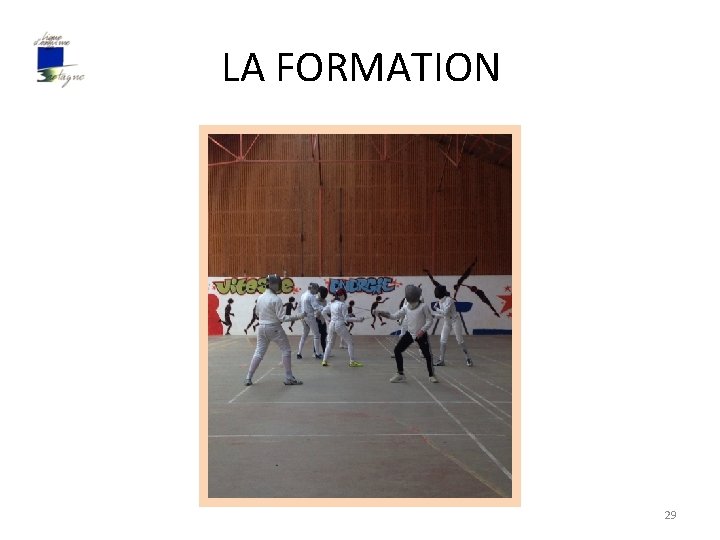 LA FORMATION 29 