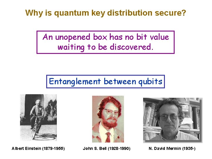 Why is quantum key distribution secure? An unopened box has no bit value waiting