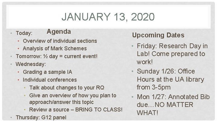 JANUARY 13, 2020 Agenda • Today: • Overview of individual sections • Analysis of