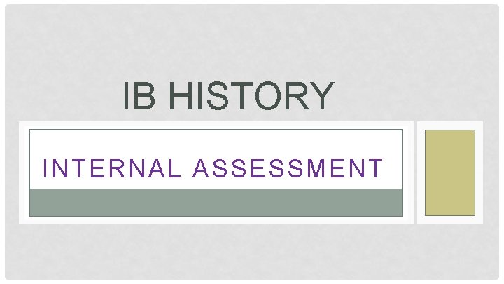 IB HISTORY INTERNAL ASSESSMENT 