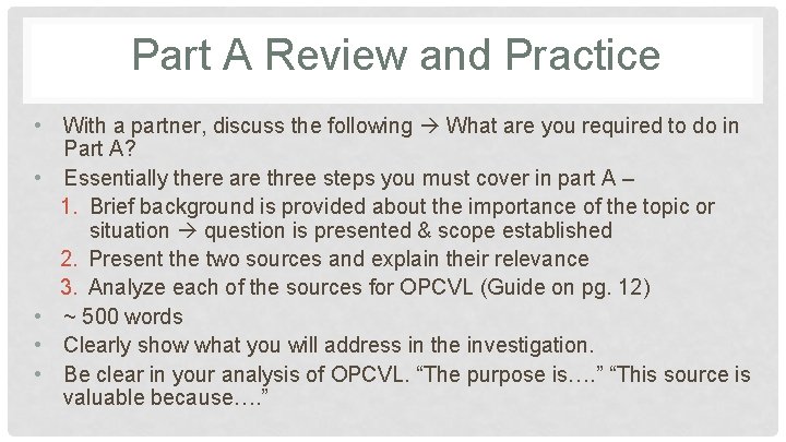 Part A Review and Practice • With a partner, discuss the following What are