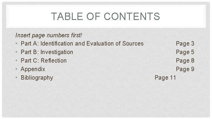 TABLE OF CONTENTS Insert page numbers first! • Part A: Identification and Evaluation of