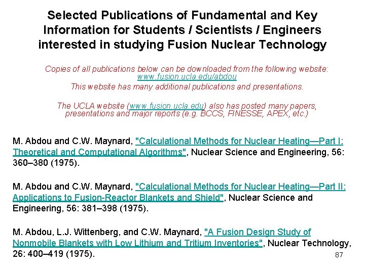 Selected Publications of Fundamental and Key Information for Students / Scientists / Engineers interested
