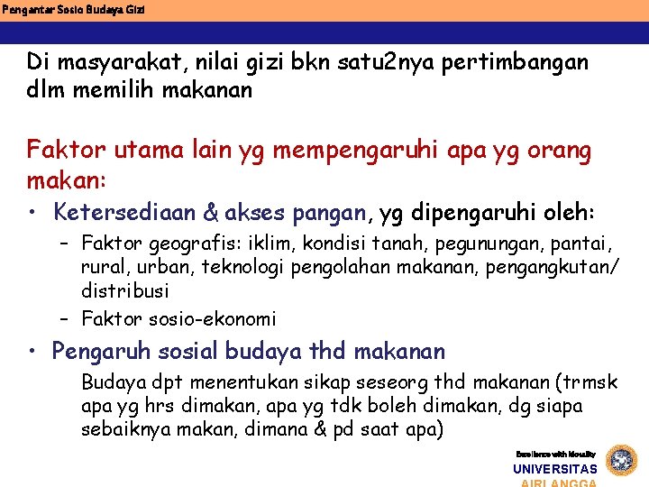 Pengantar Sosio Budaya Gizi Di masyarakat, nilai gizi bkn satu 2 nya pertimbangan dlm