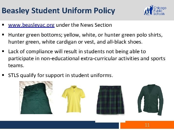 Beasley Student Uniform Policy § www. beasleyac. org under the News Section § Hunter