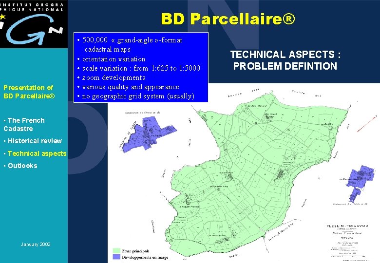 BD Parcellaire® Presentation of BD Parcellaire® • The French Cadastre • Historical review •