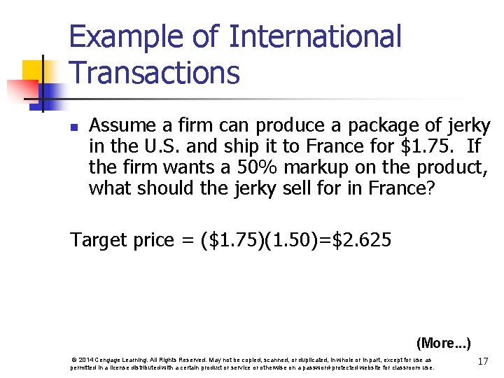 Example of International Transactions n Assume a firm can produce a package of jerky