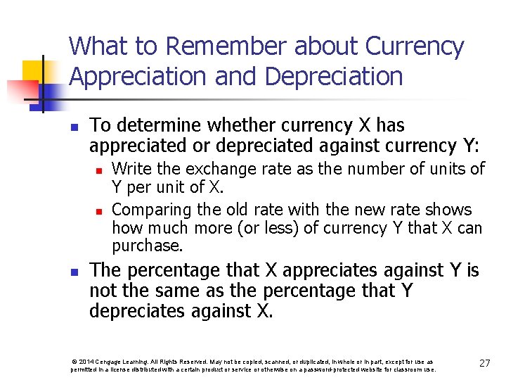 What to Remember about Currency Appreciation and Depreciation n To determine whether currency X