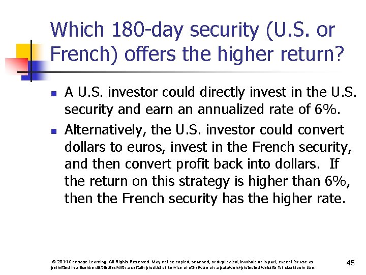Which 180 -day security (U. S. or French) offers the higher return? n n
