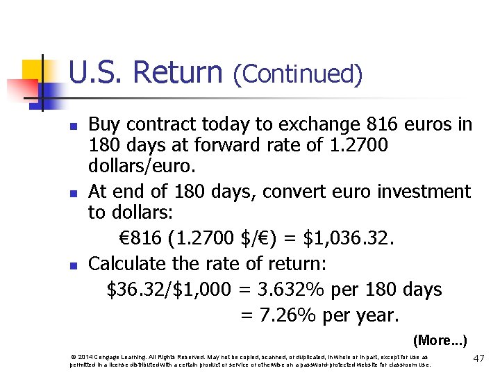 U. S. Return (Continued) Buy contract today to exchange 816 euros in 180 days
