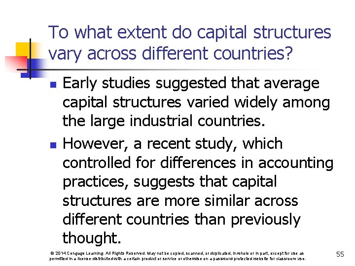 To what extent do capital structures vary across different countries? n n Early studies