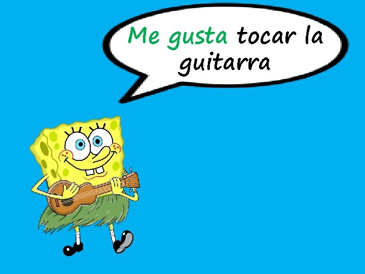 Me gusta tocar la guitarra 