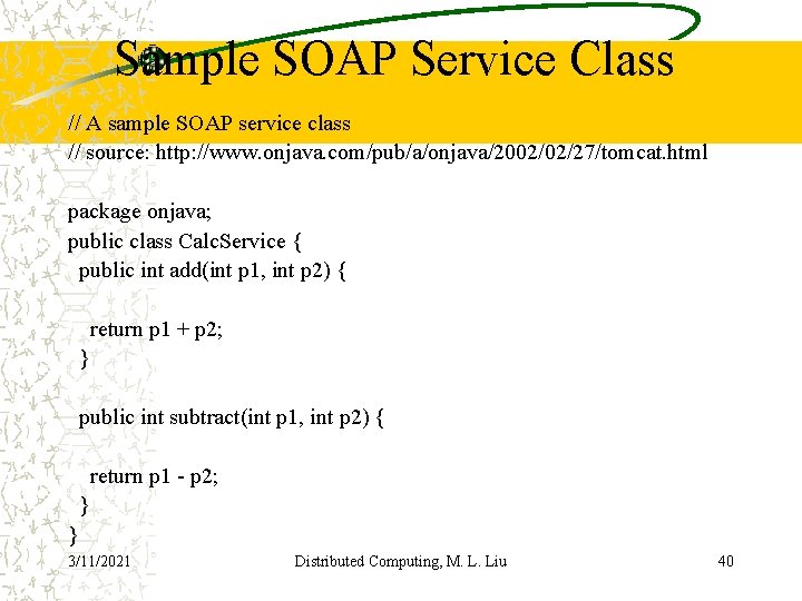 Sample SOAP Service Class // A sample SOAP service class // source: http: //www.
