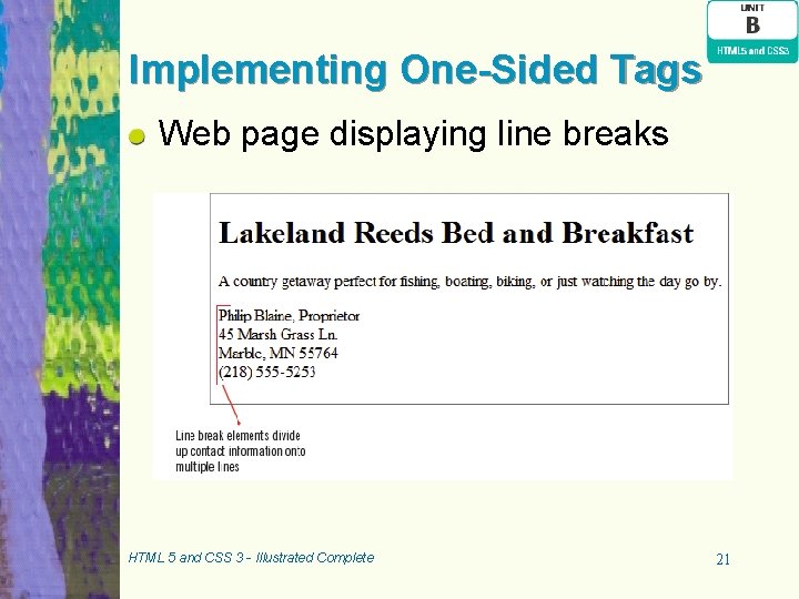 Implementing One-Sided Tags Web page displaying line breaks HTML 5 and CSS 3 - Implementing One-Sided Tags Web page displaying line breaks HTML 5 and CSS 3 -