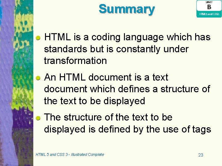 Summary HTML is a coding language which has standards but is constantly under transformation Summary HTML is a coding language which has standards but is constantly under transformation