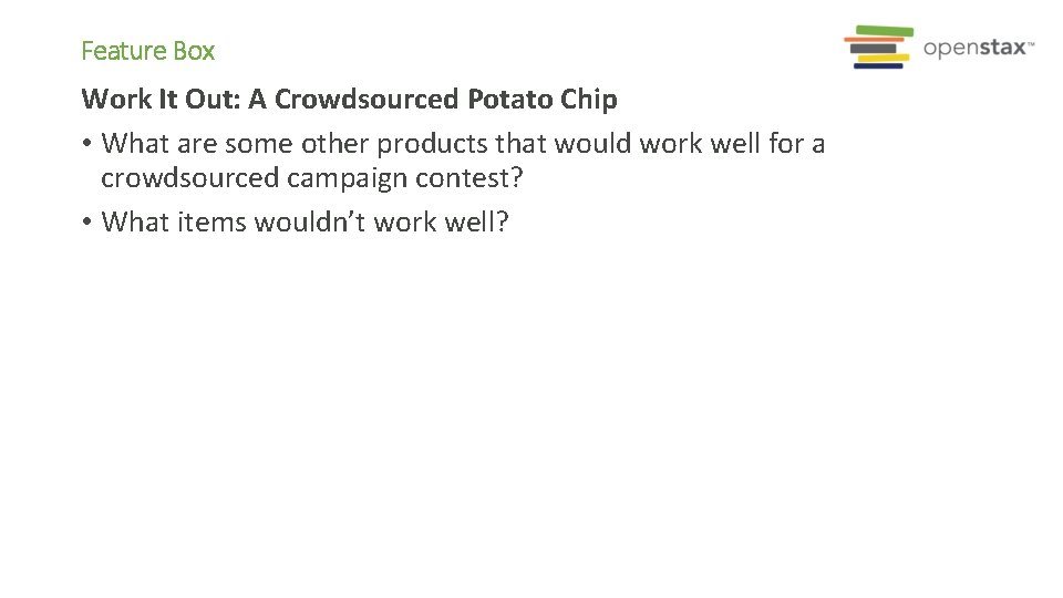 Feature Box Work It Out: A Crowdsourced Potato Chip • What are some other