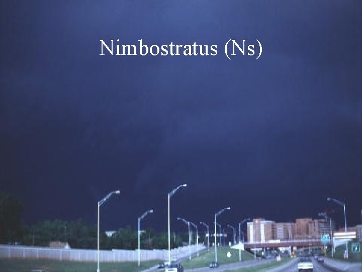Nimbostratus (Ns) 