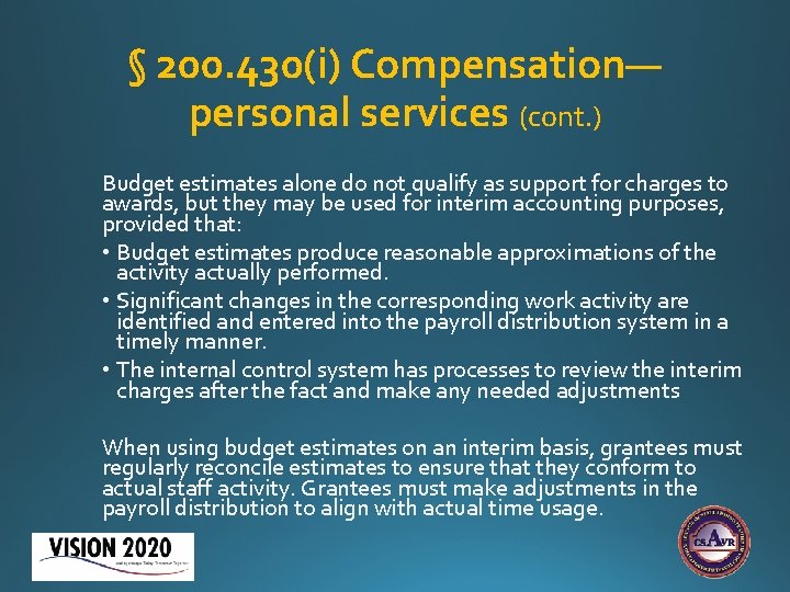 § 200. 430(i) Compensation— personal services (cont. ) Budget estimates alone do not qualify § 200. 430(i) Compensation— personal services (cont. ) Budget estimates alone do not qualify