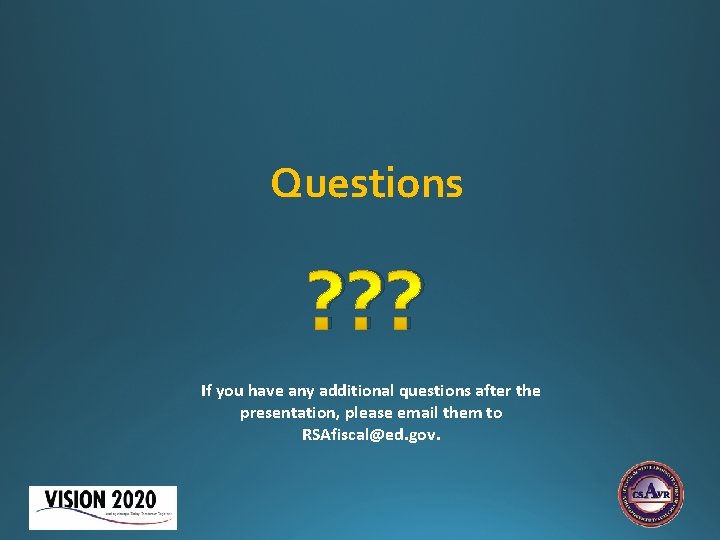 Questions ? ? ? If you have any additional questions after the presentation, please