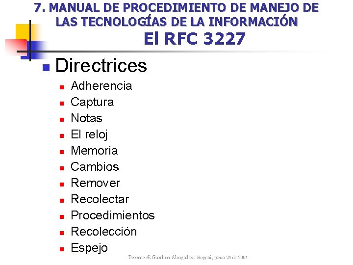 7. MANUAL DE PROCEDIMIENTO DE MANEJO DE LAS TECNOLOGÍAS DE LA INFORMACIÓN El RFC