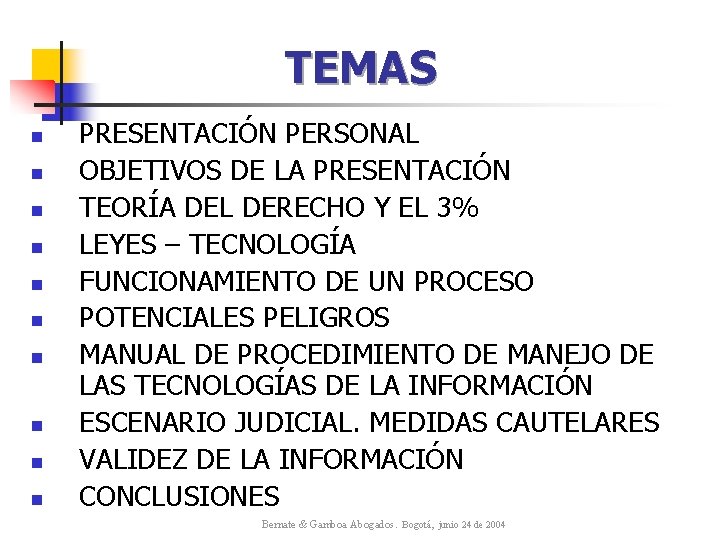 TEMAS n n n n n PRESENTACIÓN PERSONAL OBJETIVOS DE LA PRESENTACIÓN TEORÍA DEL