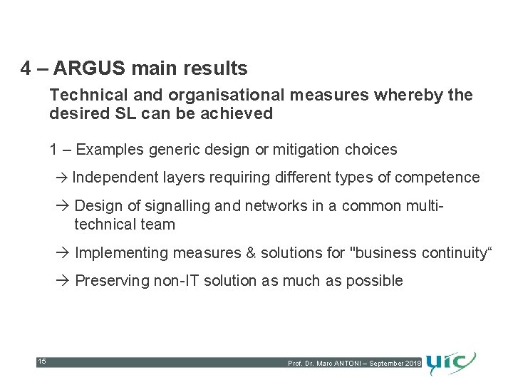 4 – ARGUS main results Technical and organisational measures whereby the desired SL can