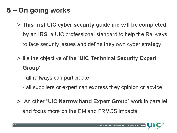 5 – On going works > This first UIC cyber security guideline will be