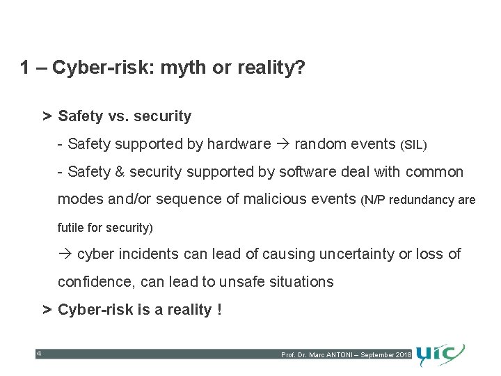 1 – Cyber-risk: myth or reality? > Safety vs. security - Safety supported by