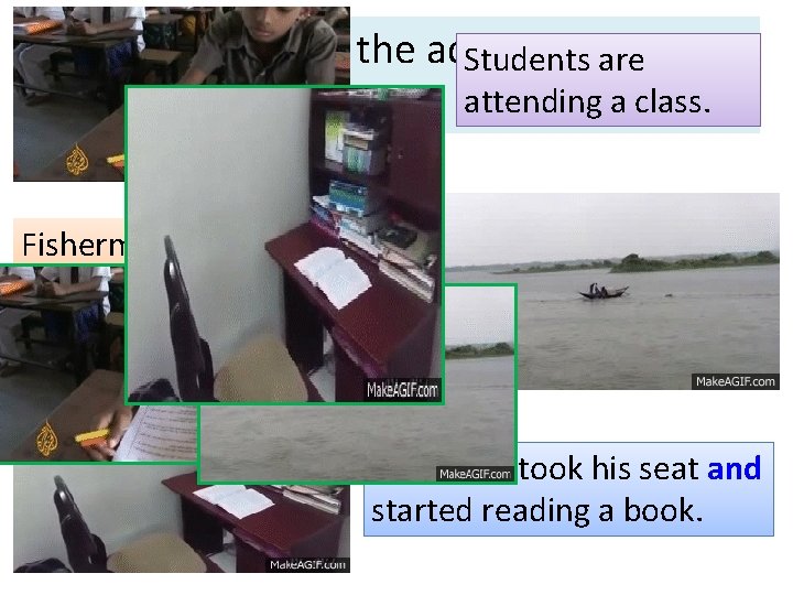 Can you describe the activities Students in arethe attending a class. picture box? Fishermen