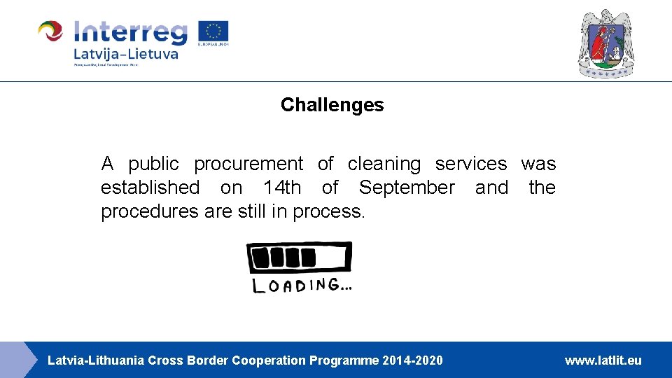 Challenges A public procurement of cleaning services was established on 14 th of September