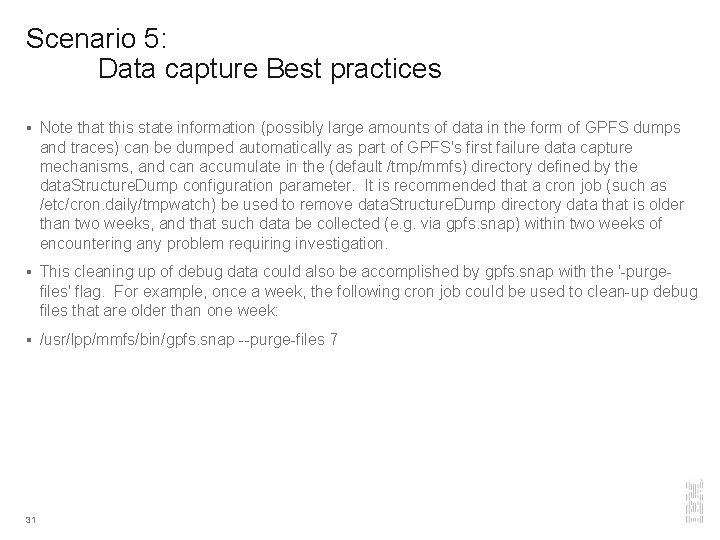 Scenario 5: Data capture Best practices § Note that this state information (possibly large