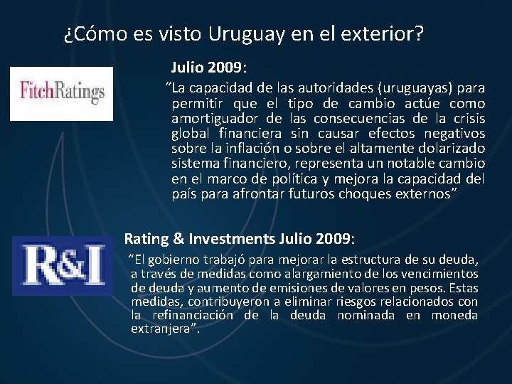 ¿Cómo es visto Uruguay en el exterior? Julio 2009: “La capacidad de las autoridades