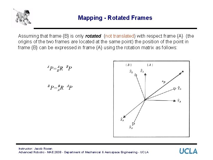 Mapping - Rotated Frames Assuming that frame {B} is only rotated (not translated) with