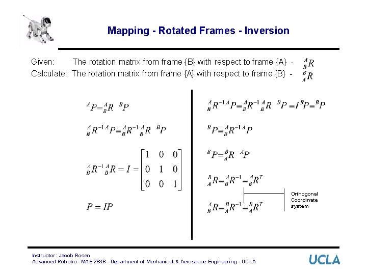 Mapping - Rotated Frames - Inversion Given: The rotation matrix from frame {B} with