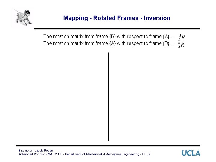 Mapping - Rotated Frames - Inversion The rotation matrix from frame {B} with respect