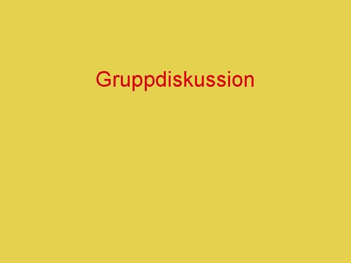 Gruppdiskussion 