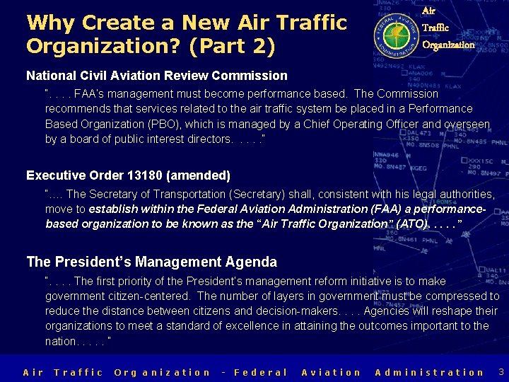 Why Create a New Air Traffic Organization? (Part 2) Air Traffic Organization National Civil