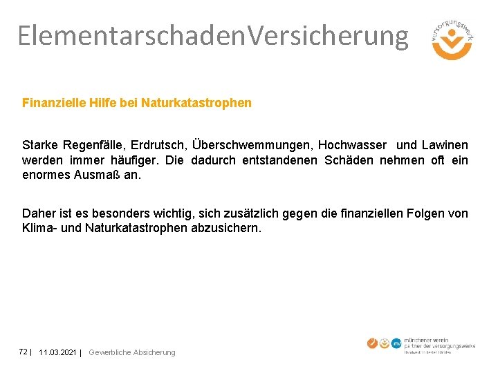 Elementarschaden. Versicherung Finanzielle Hilfe bei Naturkatastrophen Starke Regenfälle, Erdrutsch, Überschwemmungen, Hochwasser und Lawinen werden